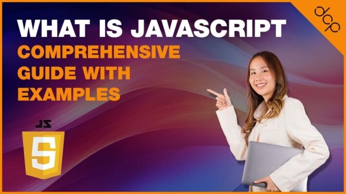 What is JavaScript? A Comprehensive Guide with Examples - DCP
