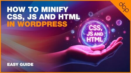 How to Minify CSS, JS, and HTML in WordPress (Easy Guide)
