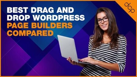 Best drag and drop WordPress page builders compared
