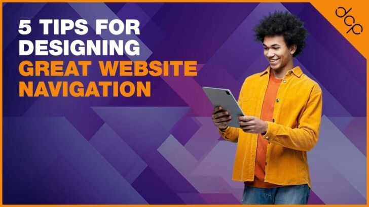 5 tips for designing great website navigation