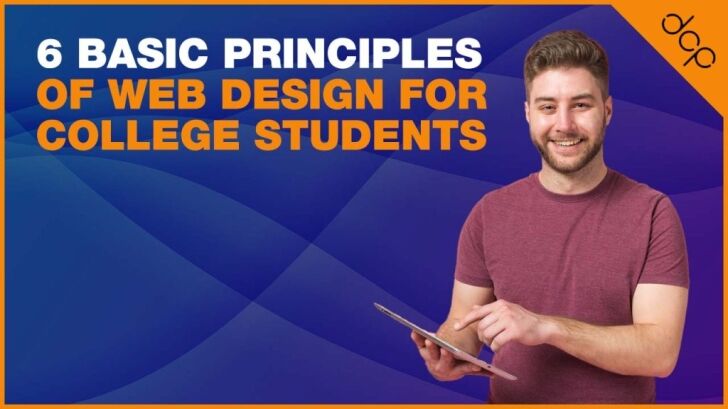 6 Basic Principles of Web Design for College Students
