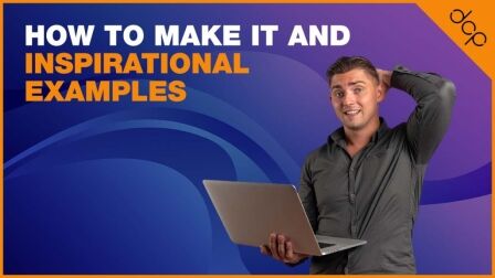 How To Make It and Inspirational Examples