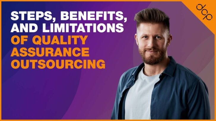 Steps, Benefits, and Limitations of Quality Assurance Outsourcing