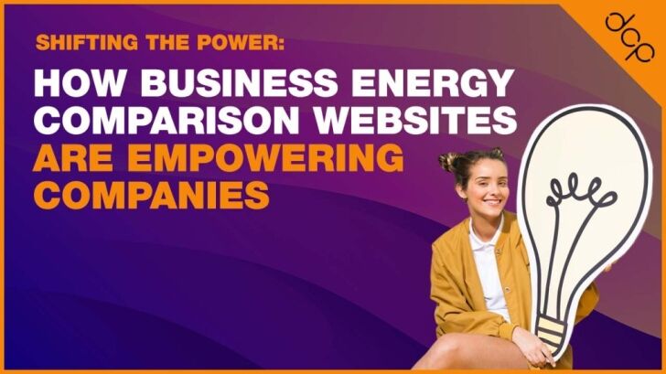 Shifting the Power: How Business Energy Comparison Websites are Empowering Companies