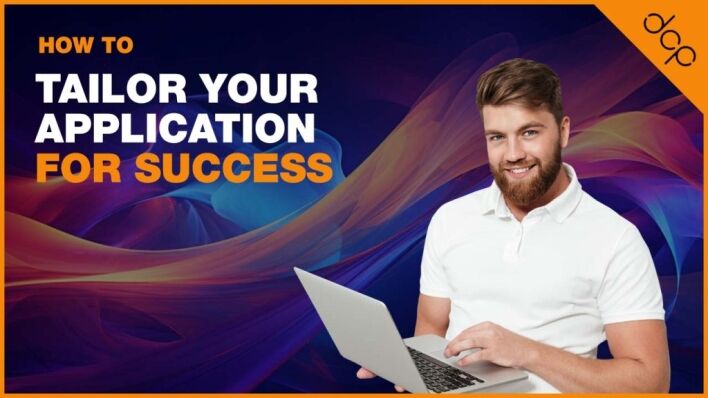 How To Tailor Your Application for Success