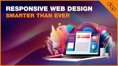 Responsive Web Design Smarter Than Ever