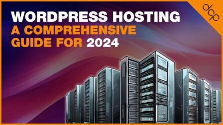 WordPress Hosting A Comprehensive Guide for 2024