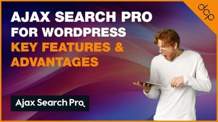 Ajax Search Pro for WordPress Key Features and Advantages