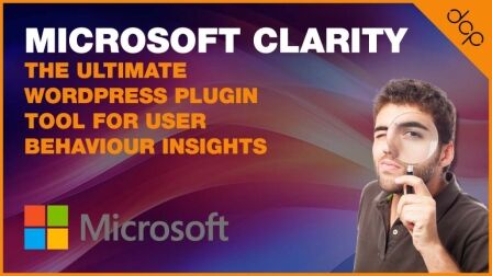 Microsoft Clarity WordPress Plugin The Ultimate Tool for User Behaviour Insights