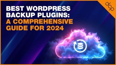 Best WordPress Backup Plugins: A Comprehensive Guide for 2024