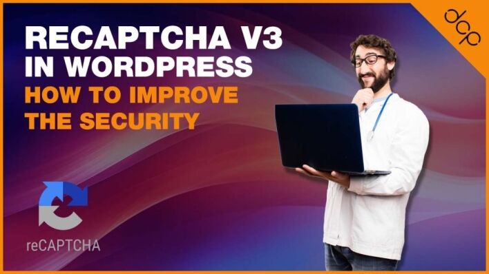 reCAPTCHA v3 in WordPress How to Improve the Security