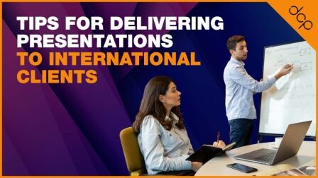 Tips for Delivering Presentations to International Clients