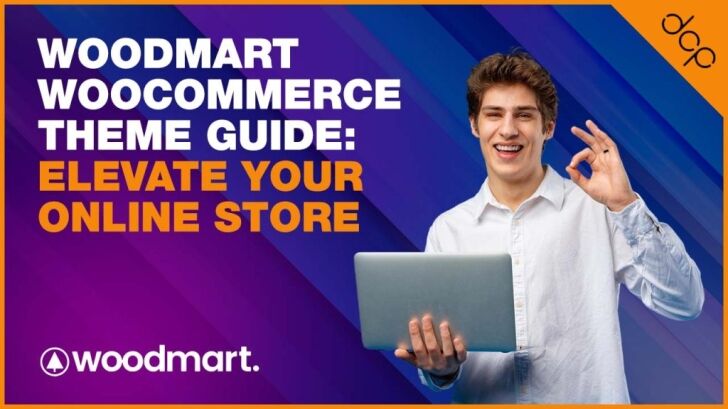 Woodmart WooCommerce Theme Guide: Elevate Your Online Store
