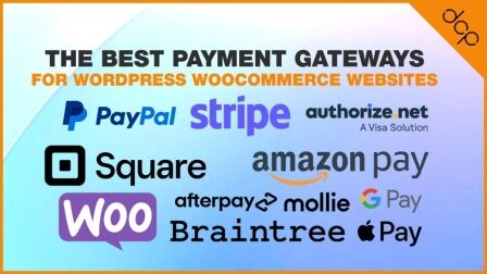 The Best Payment Gateways for WordPress WooCommerce Websites