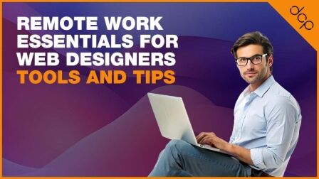 Remote Work Essentials for Web Designers – Tools and Tips