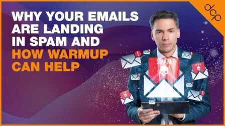 Why Your Emails Are Landing in Spam and How Warmup Can Help