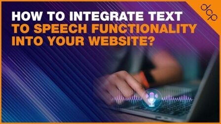 How to Integrate Text to Speech Functionality into your Website?