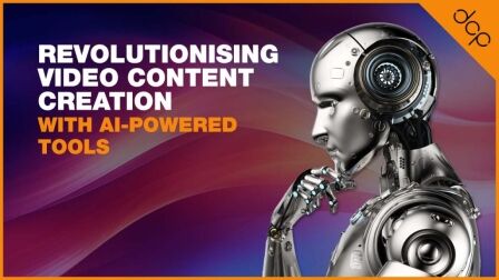 Revolutionising Video Content Creation with AI-Powered Tools