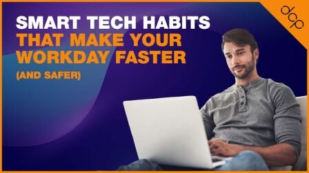 Smart Tech Habits That Make Your Workday Faster (and Safer) img v1