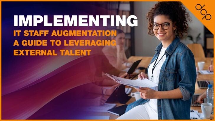 Implementing IT Staff Augmentation A Guide to Leveraging External Tale