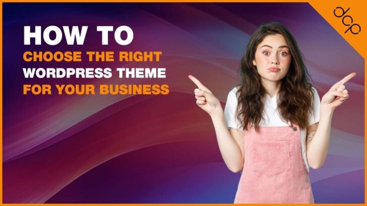 Choosing the right WordPress theme for a business website
