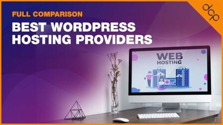 Best WordPress Hosting Providers Full Comparison