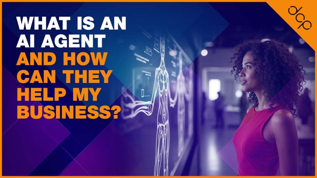 What is an AI Agent and How Can They Help My Business
