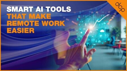 Smart AI Tools That Make Remote Work Easier
