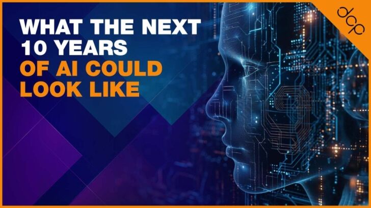 What the Next 10 Years of AI Could Look Like