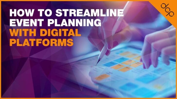 How to Streamline Event Planning with Digital Platforms