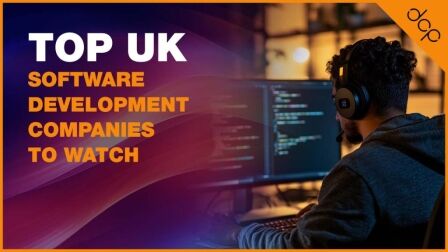 Top UK Software Development Companies to Watch