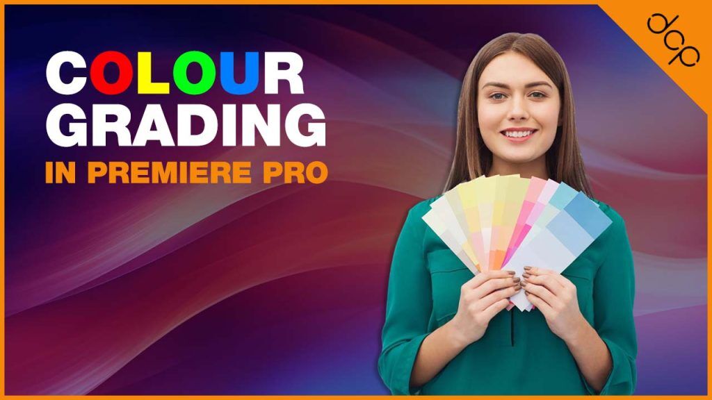 Colour Grading in Premiere Pro