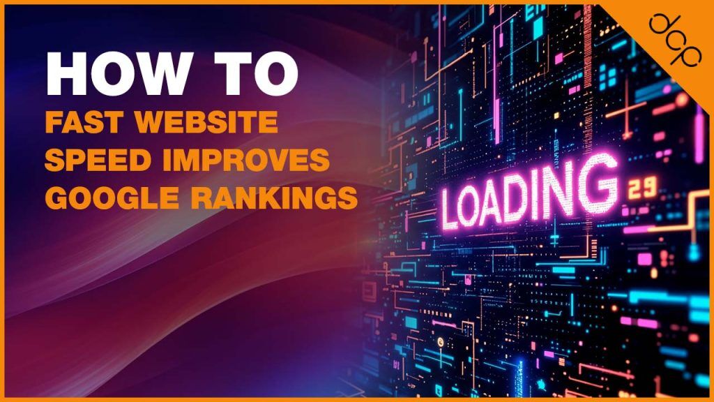 Learn how fast website speed improves Google rankings, SEO performance, user experience and AI search visibility for businesses.