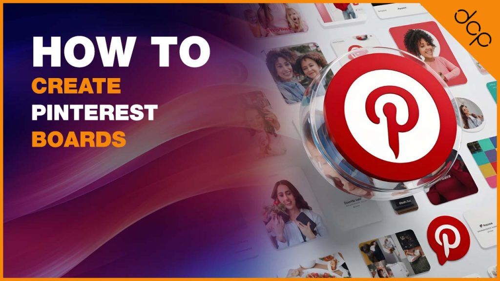 How to create Pinterest Boards