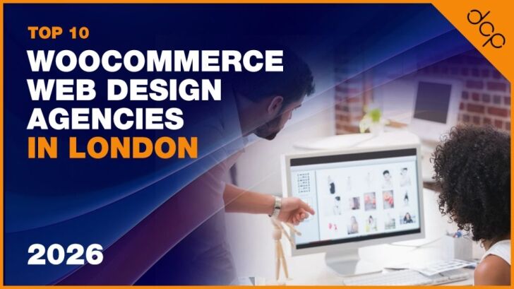 Top 10 WooCommerce Web Design Agencies in London, 2026