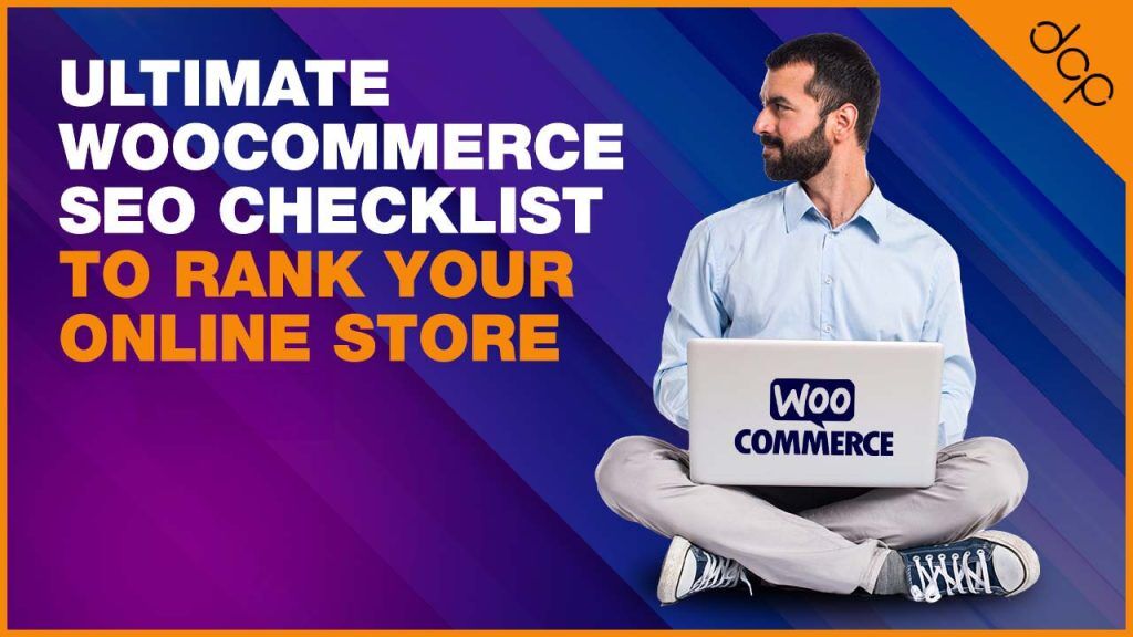 Ultimate WooCommerce SEO Checklist to Rank Your Online Store in 2026