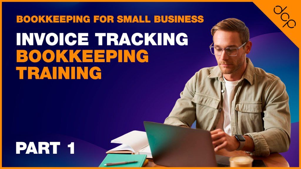 Bookkeeping for Small Business – Excel Tutorial – Part 1 – Invoice Tracking – Bookkeeping Training