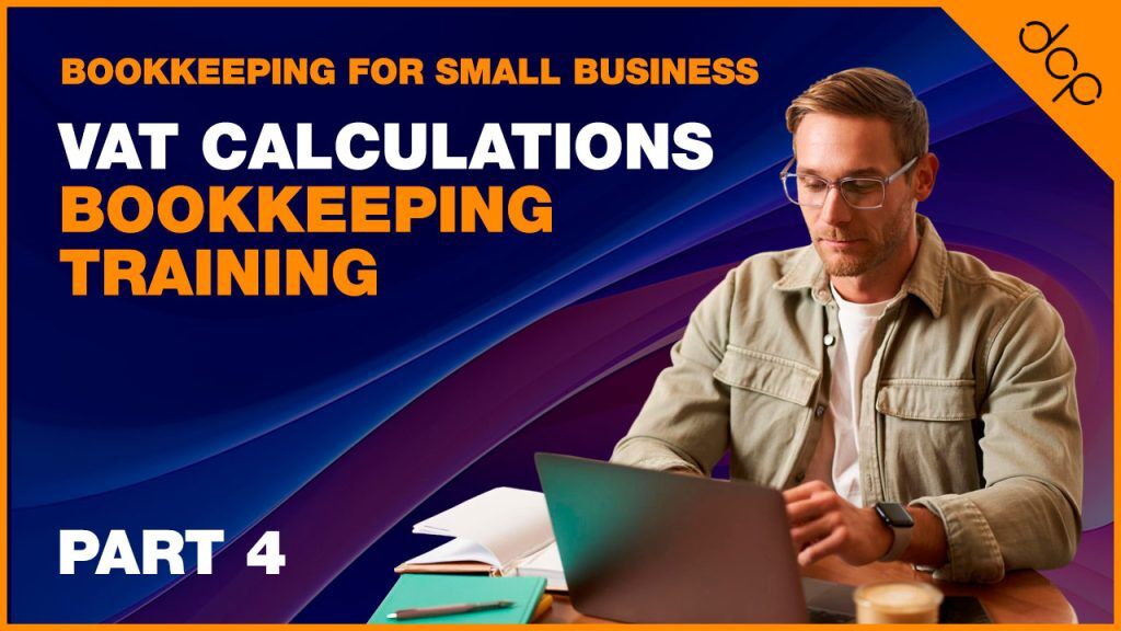 Bookkeeping for Small Business – Excel Tutorial – Part 4 – VAT Calculations