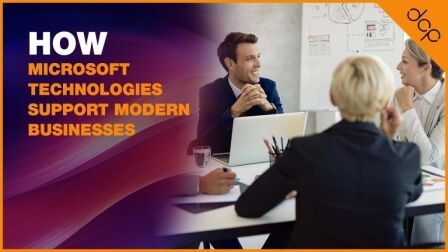 How Microsoft Technologies Support Modern Businesses