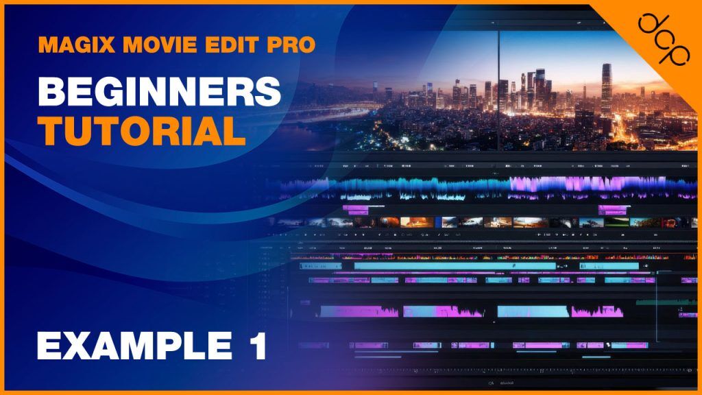Magix Movie Edit Pro Beginners Tutorial - Example 1