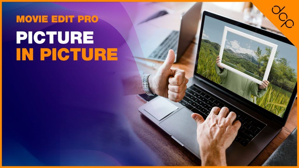 Movie Edit Pro Picture in Picture Tutorial