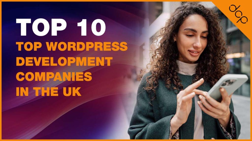 Top WordPress Development Companies in the UK